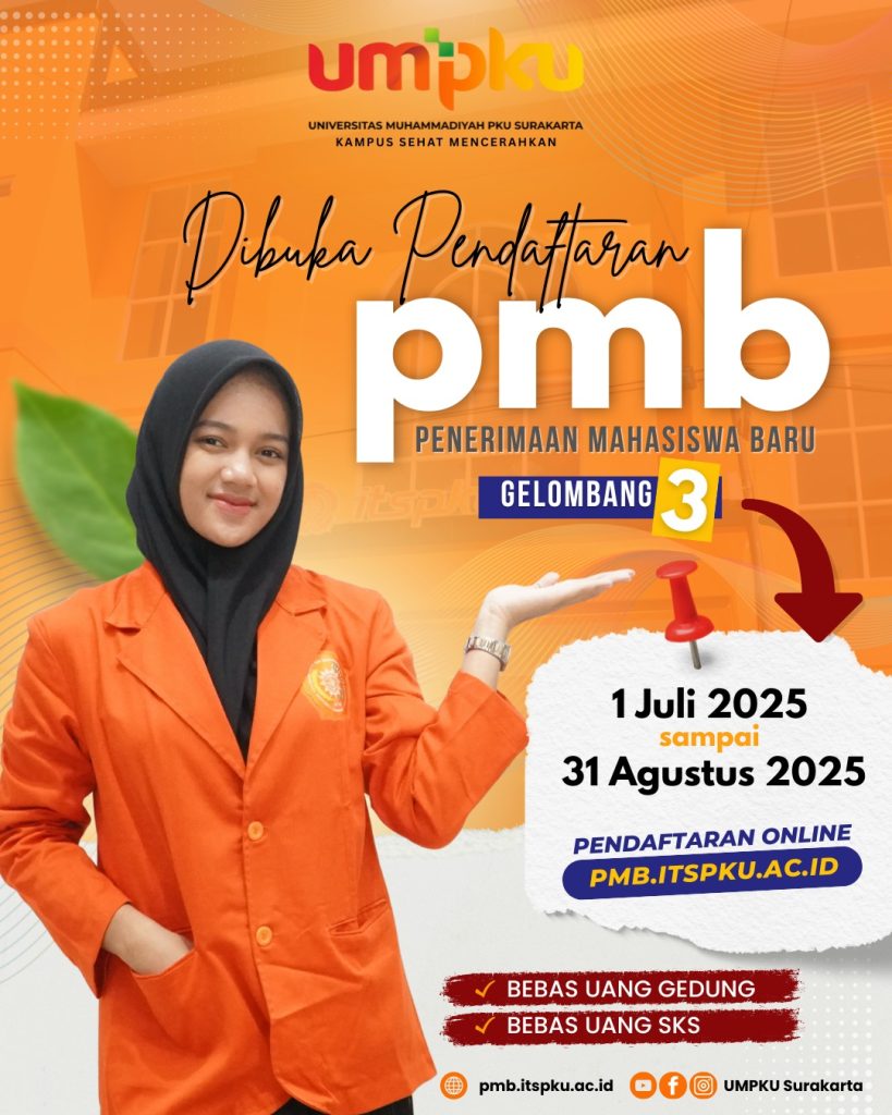Pendaftaran Maahasiswa baru Universitas Muhammadiyah PKU Surakarta Gelombang 3 di buka sampai Akhir Agustus 2025